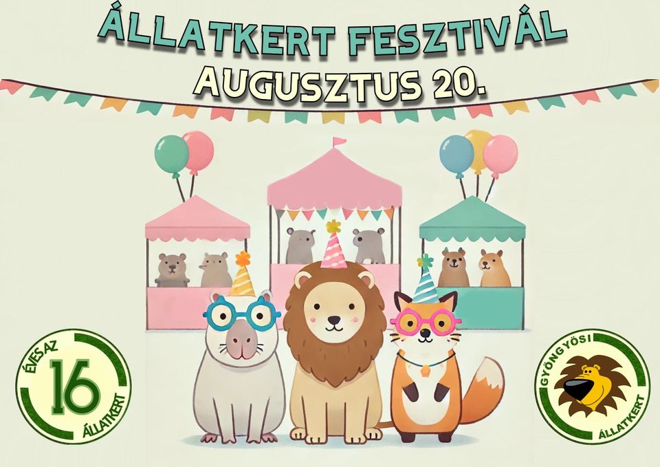 Szeretettel várunk mindenkit az I. Gyöngyösi Állatkert Fesztiválra augusztus 20-án! 16. éves a Gyöngyösi Állatkert!